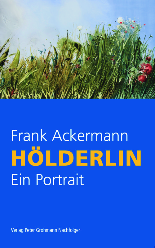 Hölderlin. Ein Portrait. (Restexemplare)