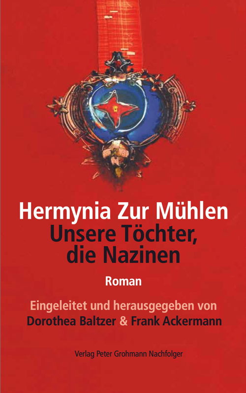 Hermynia Zur Mühlen: Unsere Töchter, die Nazinen